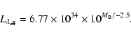 \begin{displaymath}L_{\lambda_{\rm eff}}=6.77\times 10^{34}\times 10^{M_{\rm B}/-2.5}.
\end{displaymath}