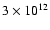 $3\times 10^{12}$