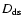$D_{\rm ds}$