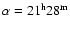 $\alpha =21^{\rm h} 28 ^{\rm m}$