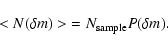 \begin{displaymath}{<N(\delta m)>} = N_{\rm sample} P(\delta m).
\end{displaymath}