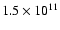 $1.5 \times 10^{11}$
