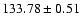 $133.78\pm0.51$