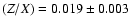 $(Z/X)=0.019\pm0.003$