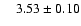 $\quad 3.53\pm0.10$
