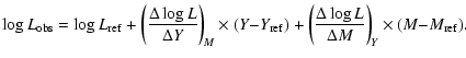 $\displaystyle \log L_{\rm obs} = \log L_{\rm ref}
+ \left( { {\Delta\log L} \ov...
... \left( {{\Delta\log L}\over{\Delta M}}\right)_{\!Y}
\times (M{-}M_{\rm ref}) .$