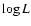 $\log L$