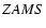 ${\small ZAMS}$