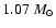 $1.07~M_\odot$