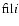 ${\rm fil}i$