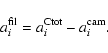 \begin{displaymath}
a^{{\rm fil}}_i = a^{{\rm Ctot}}_i - a^{{\rm cam}}_i.
\end{displaymath}