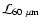 ${\cal L}_{60~\mu {\rm m}}$