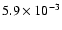 $5.9 \times 10^{-3}$