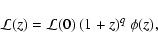 \begin{displaymath}{\cal L}(z) = {\cal L}(0) ~ (1+z)^q ~ \phi(z),
\end{displaymath}
