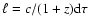 $\ell =
c/(1+z) {\rm d} \tau$
