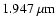 $\rm 1.947~\mu m$