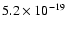 $5.2\times10^{-19}$