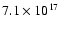 $7.1\times10^{17}$