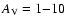 $A_{\rm V}=1{-}10$