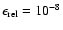 $\epsilon_{\rm rel}=10^{-8}$