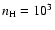 $n_{\rm H}=10^3$