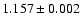 $1.157\pm 0.002$