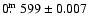 $0\hbox{$.\!\!^{\rm m}$ }599\pm 0.007$