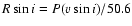 $R\sin i = P (v\sin i)/50.6$