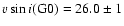 $v\sin i{\rm (G0)}=26.0\pm 1$