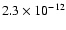 $2.3\times 10^{-12}$