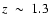 $z~\sim~1.3$