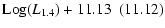 $\displaystyle \mbox{Log}(L_{\rm 1.4}) + 11.13~~ (11.12)$