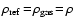 $\rho_{\rm ref}\!=\!\rho_{\rm
gas}\!=\!\rho$