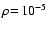 $\rho\!=\!10^{-5}$