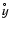 $y^{\hspace{-0.9ex}^{\circ}}$