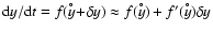 ${\rm d}y/{\rm d}t =
f(y^{\hspace{-0.9ex}^{\circ}}\!+\!\delta y) \approx f(y^{\hspace{-0.9ex}^{\circ}}) + f^{\prime}(y^{\hspace{-0.9ex}^{\circ}})\delta y$