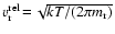 $v^{\rm rel}_{\rm
r}\!=\!\sqrt{kT/(2\pi m_{\rm r})}$