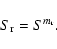 \begin{displaymath}S_{\rm r} = S^{m_{\rm r}} .
\end{displaymath}