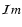${\cal I}m$