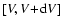 $[V,V\!+\!{\rm d}V]$