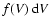 $f(V)~{\rm d}V$