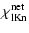 $\displaystyle \chi_{\rm lKn}^{\rm net}$