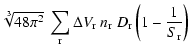 $\displaystyle \sqrt[3]{48\pi^2}~\sum\limits_{\rm r}
\Delta V_{\rm r}~n_{\rm r}~D_{\rm r}
\left(1-\frac{1}{S_{\rm r}}\right)$