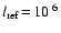 $l_{\rm
ref}\!=\!10^{~6}$