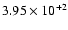 $3.95\times10^{+2}$