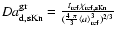 ${Da^{\rm gr}_{\rm d, sKn}} =
\frac{t_{\rm ref}\chi_{\rm ref, sKn}}
{(\frac{4~\pi}{3}\langle a \rangle^3_{\rm ref})^{2/3}}$
