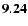 $\bf 9.24$