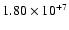 $1.80\times10^{+7}$