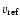 $v_{\rm ref}$