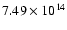 $7.49\times10^{14}$